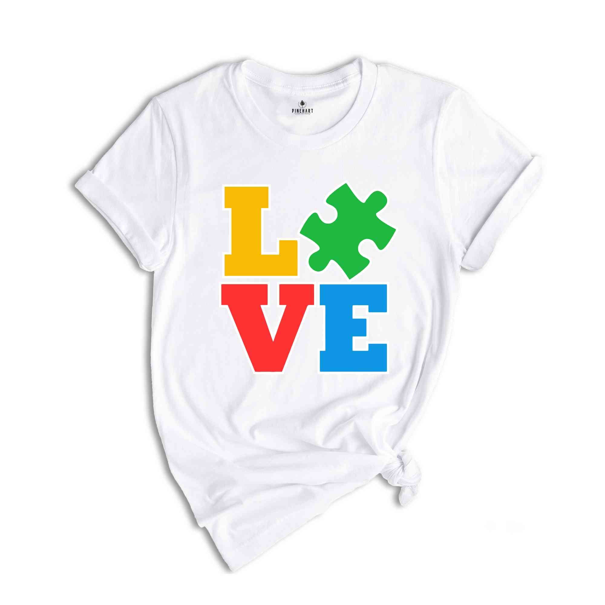 Love Autism Shirt, Autism Support Shirt, Autism Love Shirt, Autistic Pride Shirt, Cute Autism Shirt, Autism Awareness Shirt, Sped Shirt