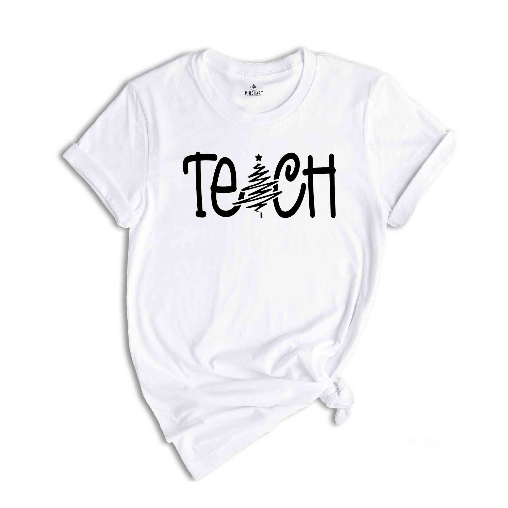 Christmas Teach T-Shirt, Teacher Shirt, Teacher Christmas Shirt, Christmas Gift For Teacher, Best Teacher Gift, Christmas Reunion