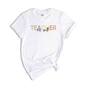 Custom Teacher Shirt, Teacher's Day Gift, Teacher Appreciation Shirt , Best Teacher Shirt , Back To School Shirts, Custom Name Shirts