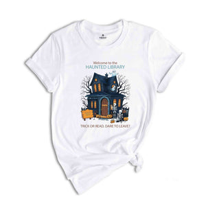 Welcome To The Haunted Library Shirt, Librarian Shirt, Ghost Reading Shirt, Teacher Shirt, Books Shirt, Bookish Halloween Tee