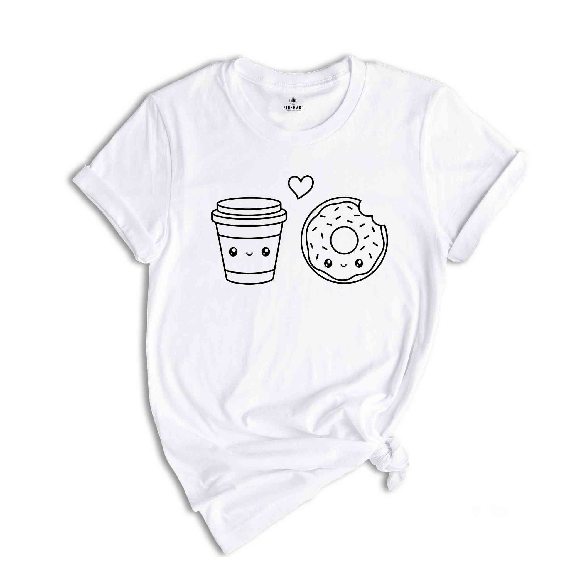 Coffee Cup & Donut Shirt, Match Friendship Shirt, Love Donut T-Shirt, Gift for Friend Shirt, Coffee Lover Shirt, Donut Birthday Shirt