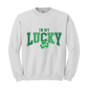 In My Lucky Era Sweatshirt, Saint Patrick Day Sweatshirt, Irish Sweatshirt, Shamrock Sweatshirt, Irish Day Gift, Lucky Sweatshirt,