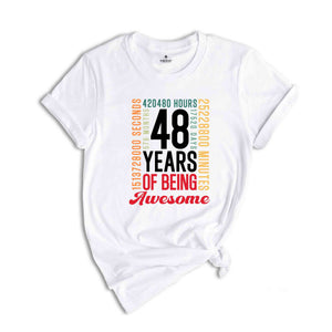 48 Years Of Being Awesome Shirt, 48 Years Shirt, 48th Birthday Shirt, Birthday Party Tee, Birthday Gift, Gen X Shirt, Adults Birthday Shirt