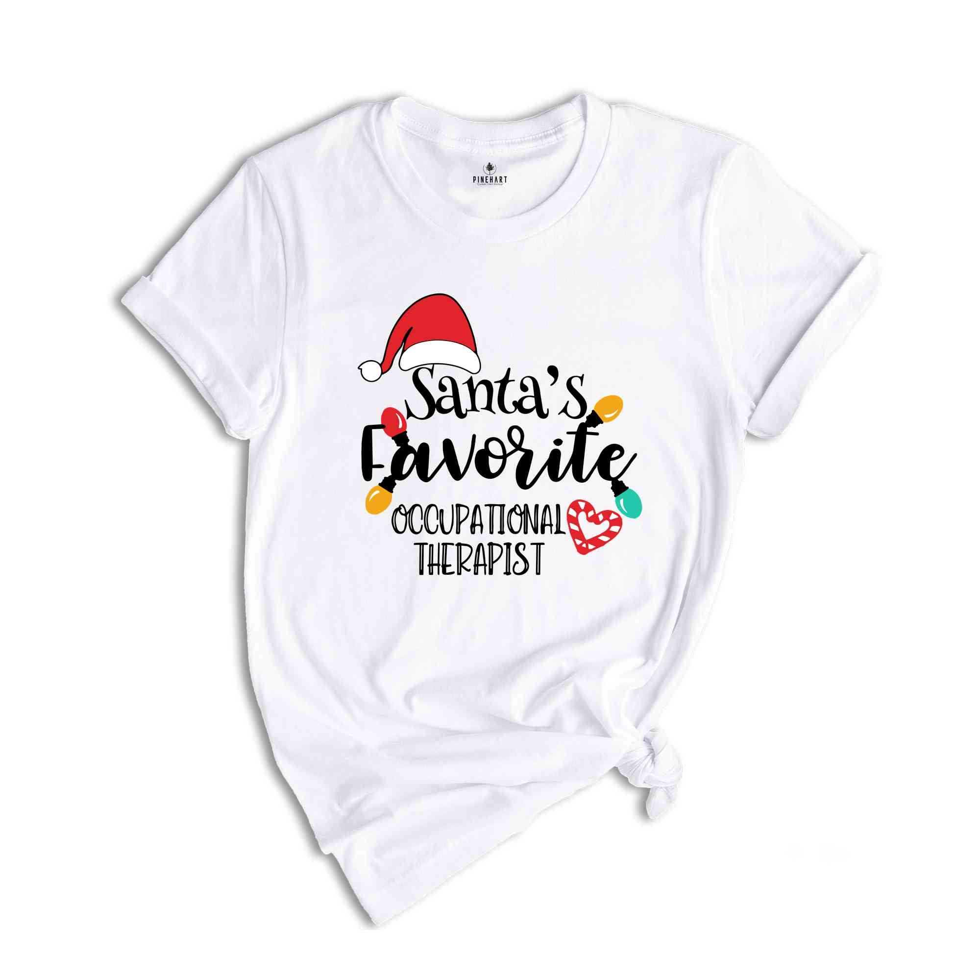 Santa Favorite Occupational Therapist Shirt, Occupational Therapist Gifts, OT Crew Therapy, Therapist Assistant, Xmas Gift, Christmas Shirt,