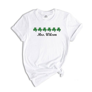 Custom St Patrick's Day Teacher Shirt, St Patrick Day Shirt, Lucky Shirt, Irish Shirt, Shamrock Shirt, Summer Shirt, Cute Mom Shirt