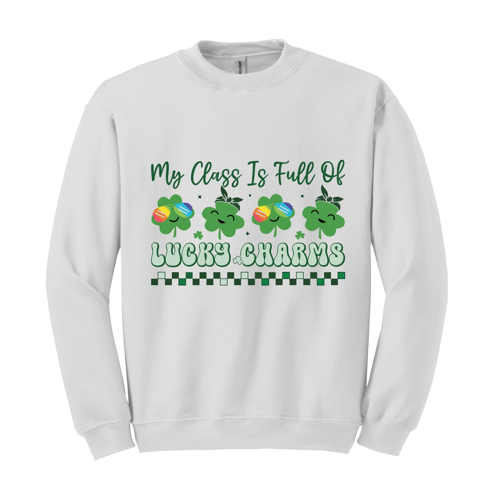 My Class Is Full Of Lucky Charms Sweatshirt, Teacher Patrick Day Sweatshirt, Irish Teacher Sweatshirt, One Lucky Teacher, Shamrock Sweater