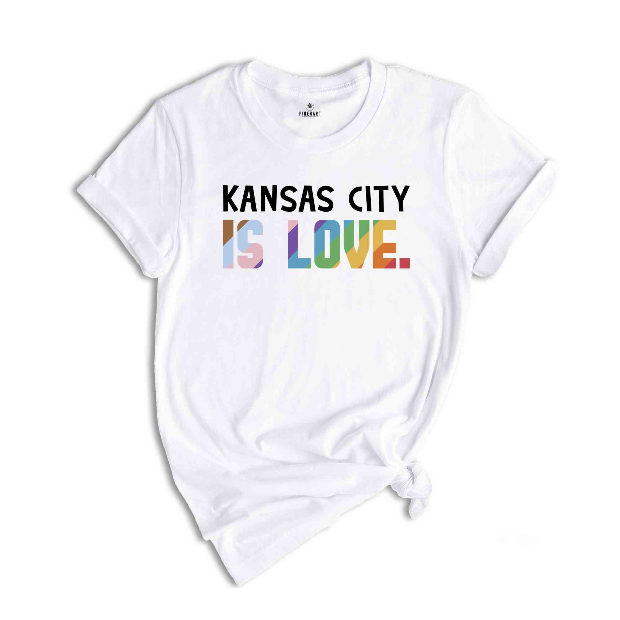 Kansas City Is Love Shirt, LGBTQ Shirt, Pride Month Shirt, Equal Rights Shirt, Love Is Love Shirt, Pride Shirt, Gay Shirt