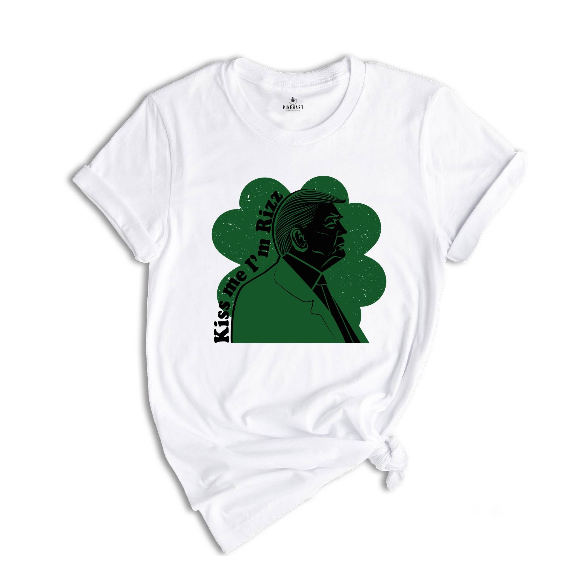 Kiss Me I'm Rizz Shirt, Trump Patrick Day Shirt, Trump Tee, Rizz Trump St. Patrick Day Tshirt, Cool St Patrick Shirt, Funny Trump Shirt