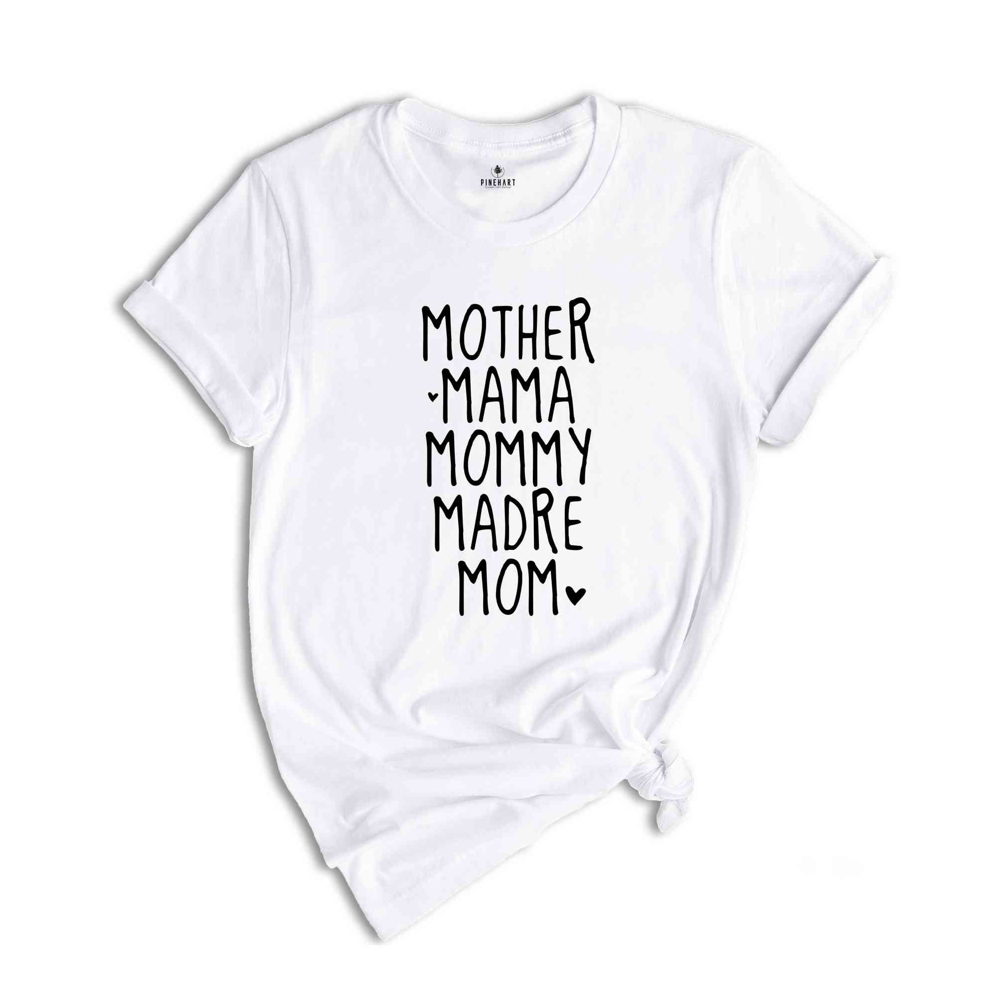 Mother Mama Mommy Madre Mom Shirt, Best Mom Shirt, Mama Shirt, Mommy Shirt, Mother's Day Shirts, Gift For Mom, Cool Sister Shirt