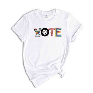 Vote Shirt, Reproductive Rights Tee, BLM Shirts, Political Activism Shirt, Feminist Shirt, Election Tshirts, LGBTQ Shirt