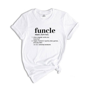 Funcle Shirt, Funny Uncle Gift, Gift For Uncle, Favorite Uncle Gift, Uncle Shirt, Uncle Gift, Uncle Apparel, Father Days Shirt, Cool Uncle