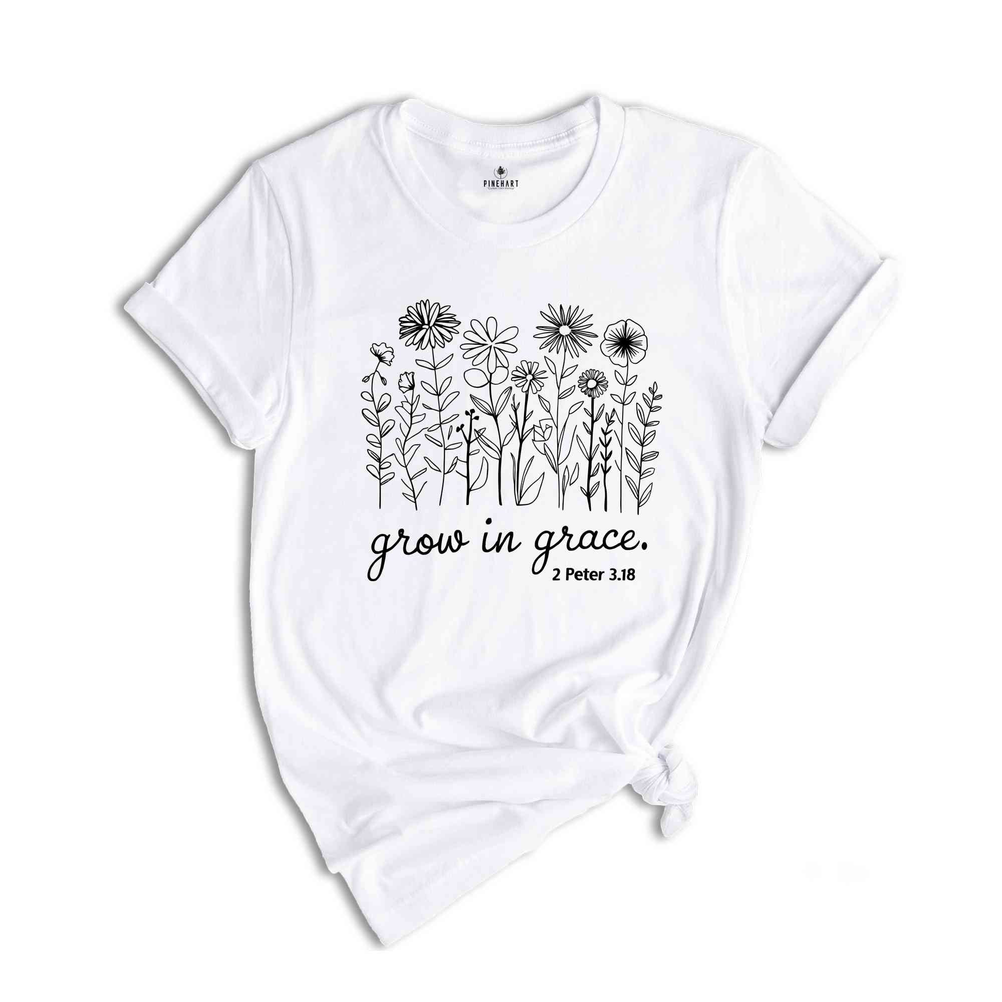 Grow in Grace Shirt, Inspirational Shirt, Spiritual Shirt, Grace Shirt, Trendy Christian Shirts, Christian Shirts, Bible Verse Shirt