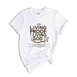 Living Proof Of A Living God 1John 4:9-10 Shirt, Bible Quote Shirt, Religion shirt, Motivational shirt, Worship Shirt, Church day Shirt