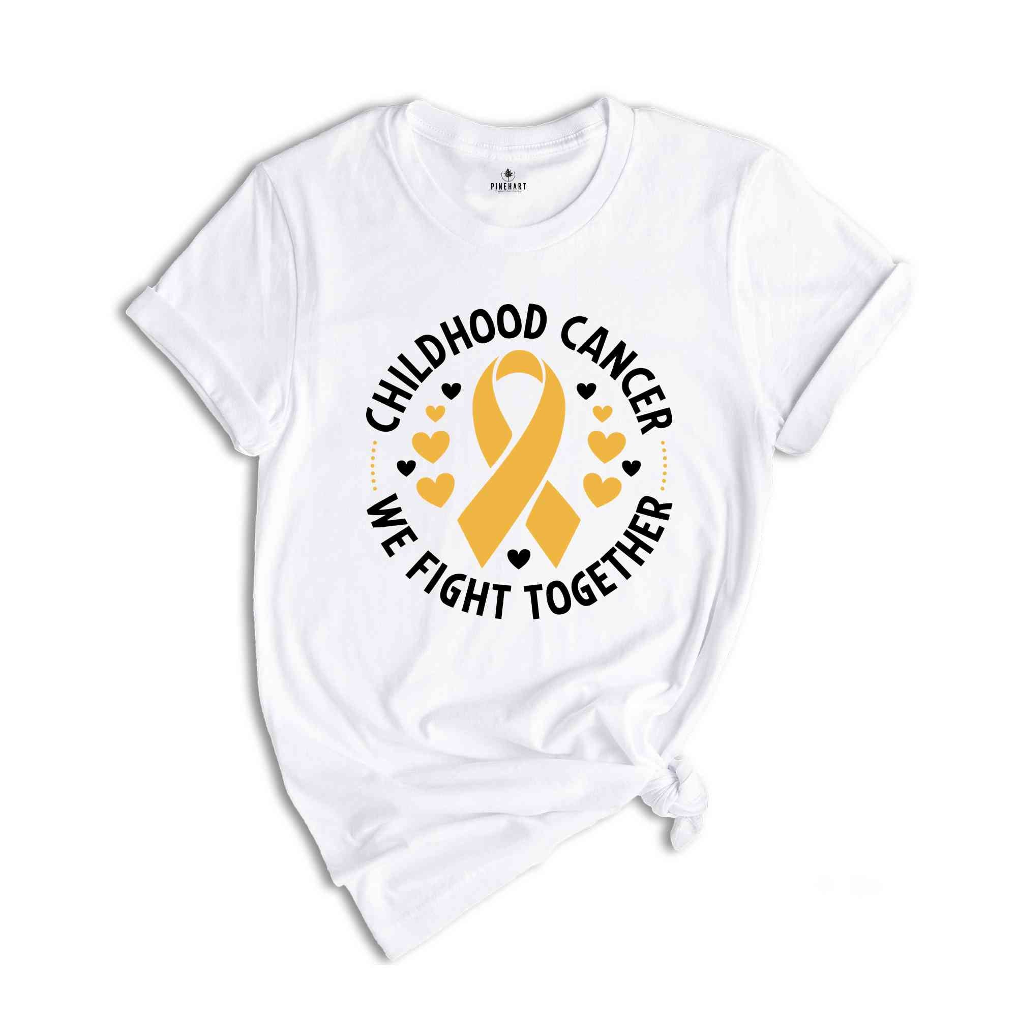 Childhood Cancer We Fight Together Shirt, Cancer Support Shirt, Cancer Awareness Shirt, Awareness Gifts, Cancer Ribbon Shirt