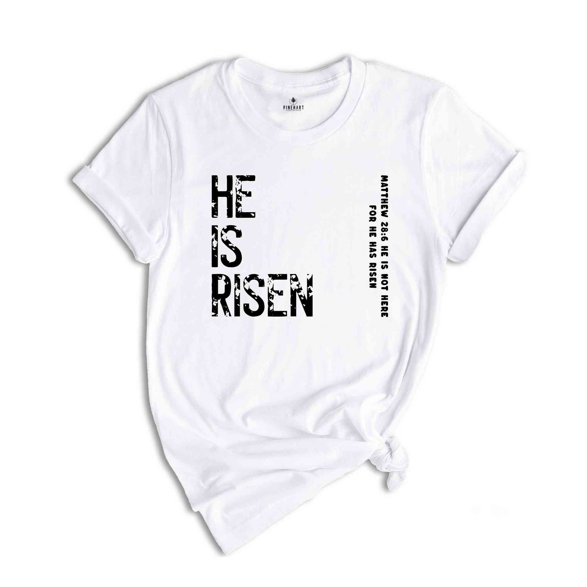 He Is Risen Matthew 18:6 He Is Not Here For He Has Risen Shirt, Christian Shirt, Jesus Shirt, Easter Shirt, Bible Verse Shirt