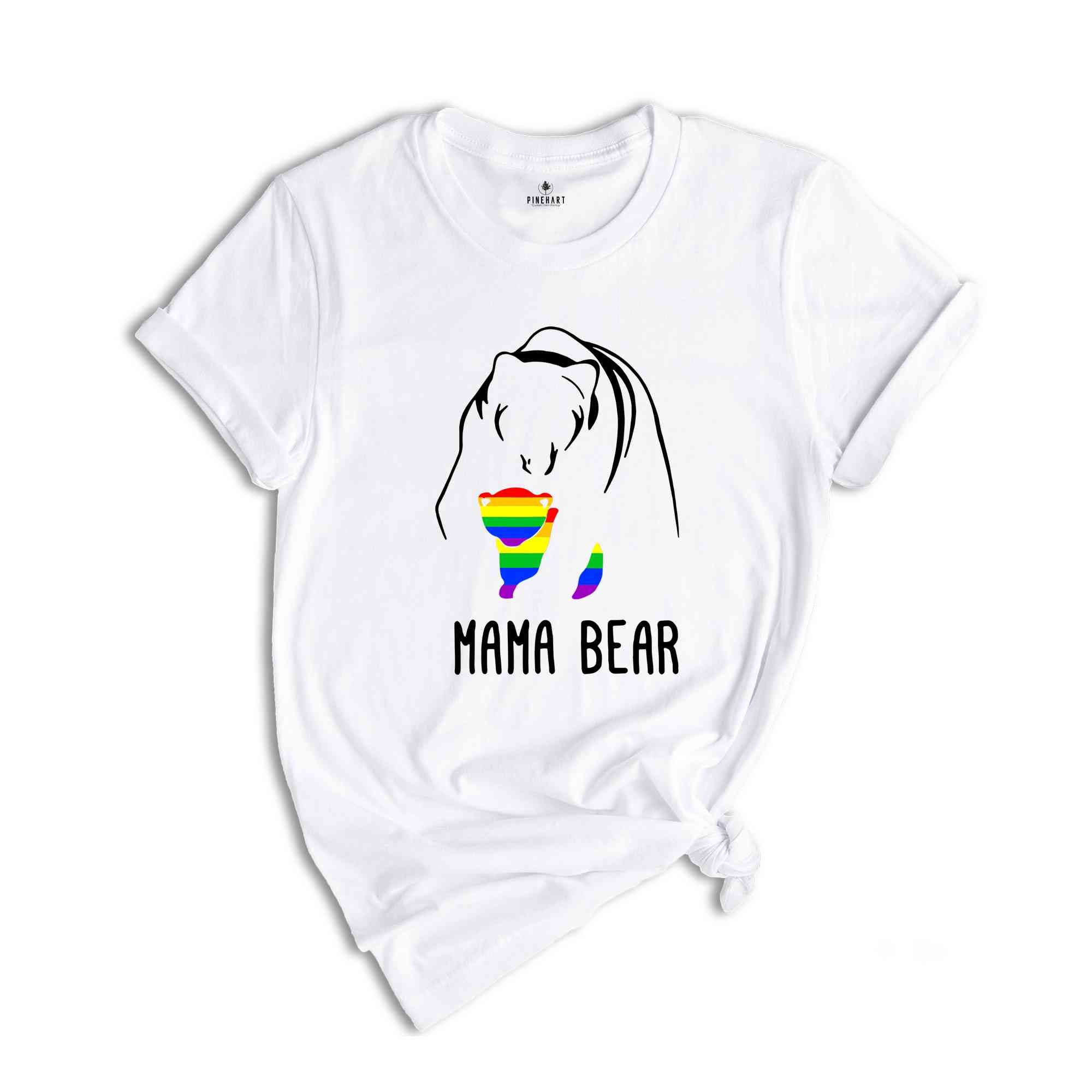 LGBT Mama Bear Shirt, LGBT Support Shirt, Pride Parade Shirt, Pride Family Shirt, Proud Mom Shirt, Human Rights Shirt, Equality Shirt