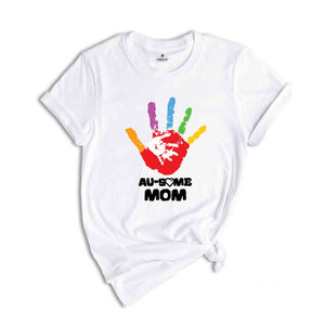 Au-Some Mom Shirt, Autism T-Shirt, Neurodiversity Shirt, Autism Awareness Tee, Neurodivergent Shirt, ADHD Shirt, Inclusion Shirt