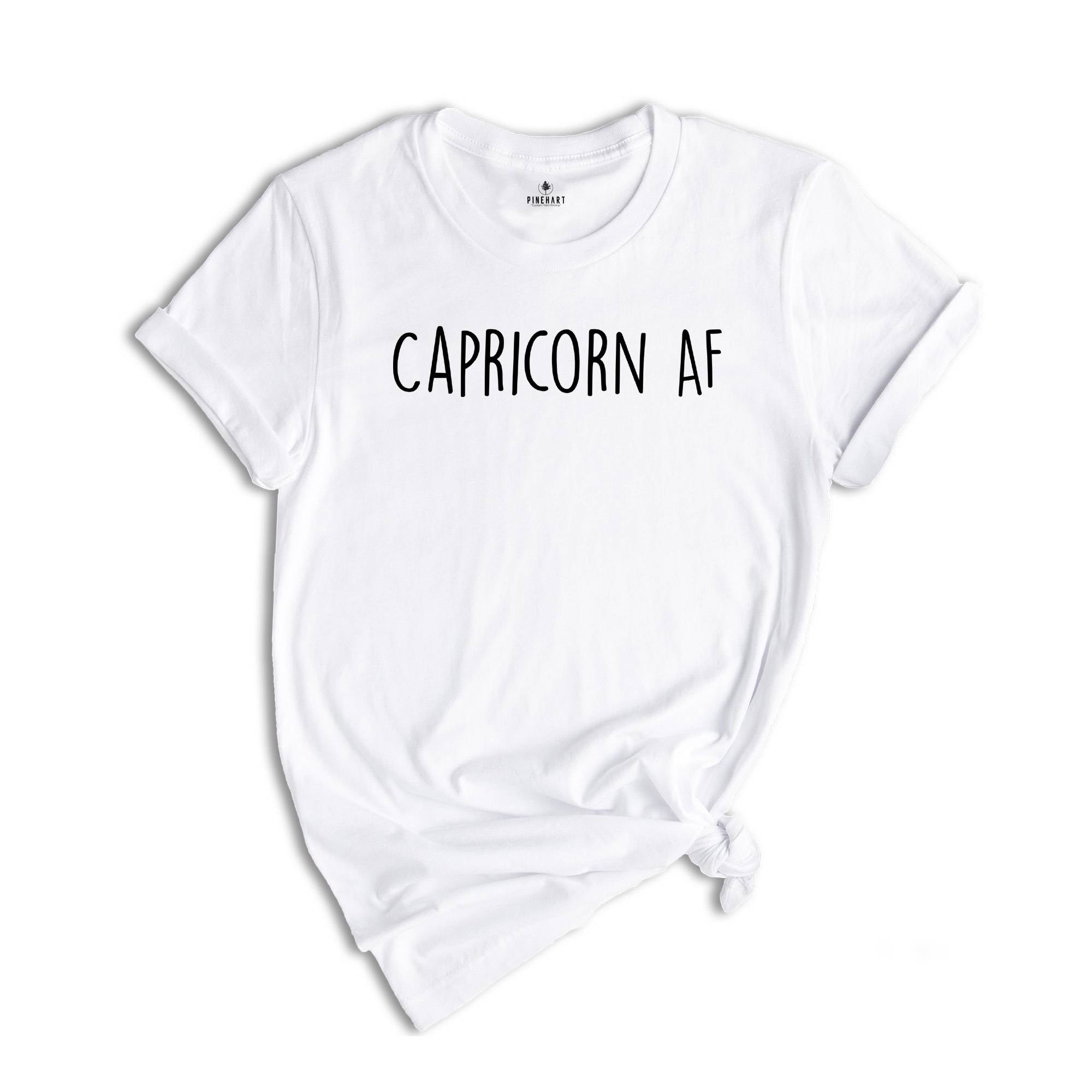 Capricorn AF Shirt, Capricorn Birth Sign, Capricorn Sign, Zodiac Birthday Gift, Capricorn Shirts for Women, Zodiac Shirts, Zodiac T-Shirts