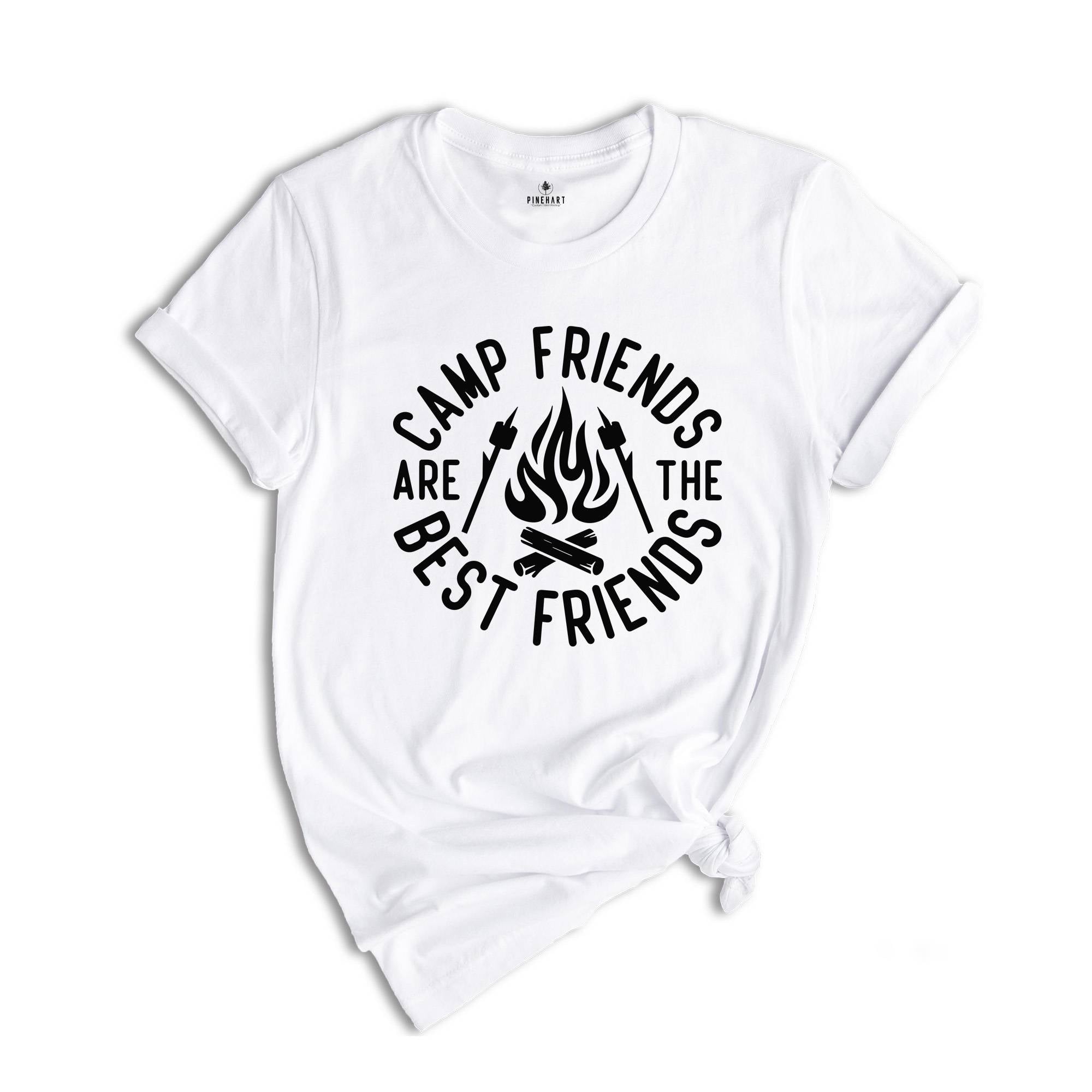 Camp Friends are the Best Friends Shirt, Camping Shirt, Adventure Shirt, Camper Gift, Gift for Friends, Nature Lover Shirt