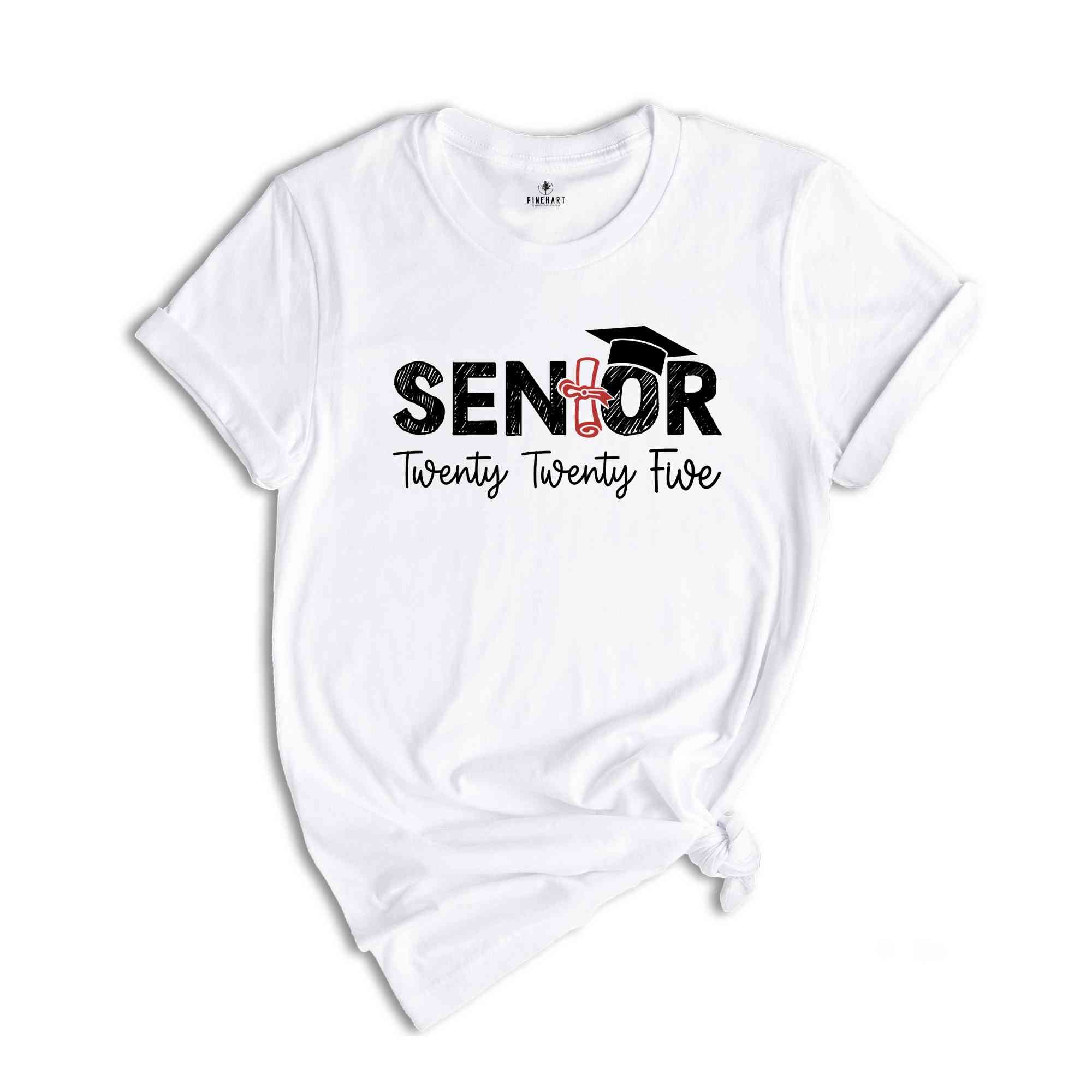 Senior Twenty Five Shirt, Senior 2025 Shirt, Graduation Shirt, High School Senior, School Shirt, College Graduation Shirt