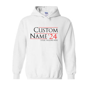 Custom 2024 Sweater, Personalized Election Hoodie, Campaign Sweatshirt, Bachelor Gift, Bridesmaid Sweater, Custom Election Sweater.