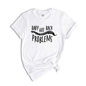 Baby Got Back Problems Scoliosis, Chiropractor Shirt, Chiropractic Shirt, Chiropractic Student, Future Chiropractor Shirt