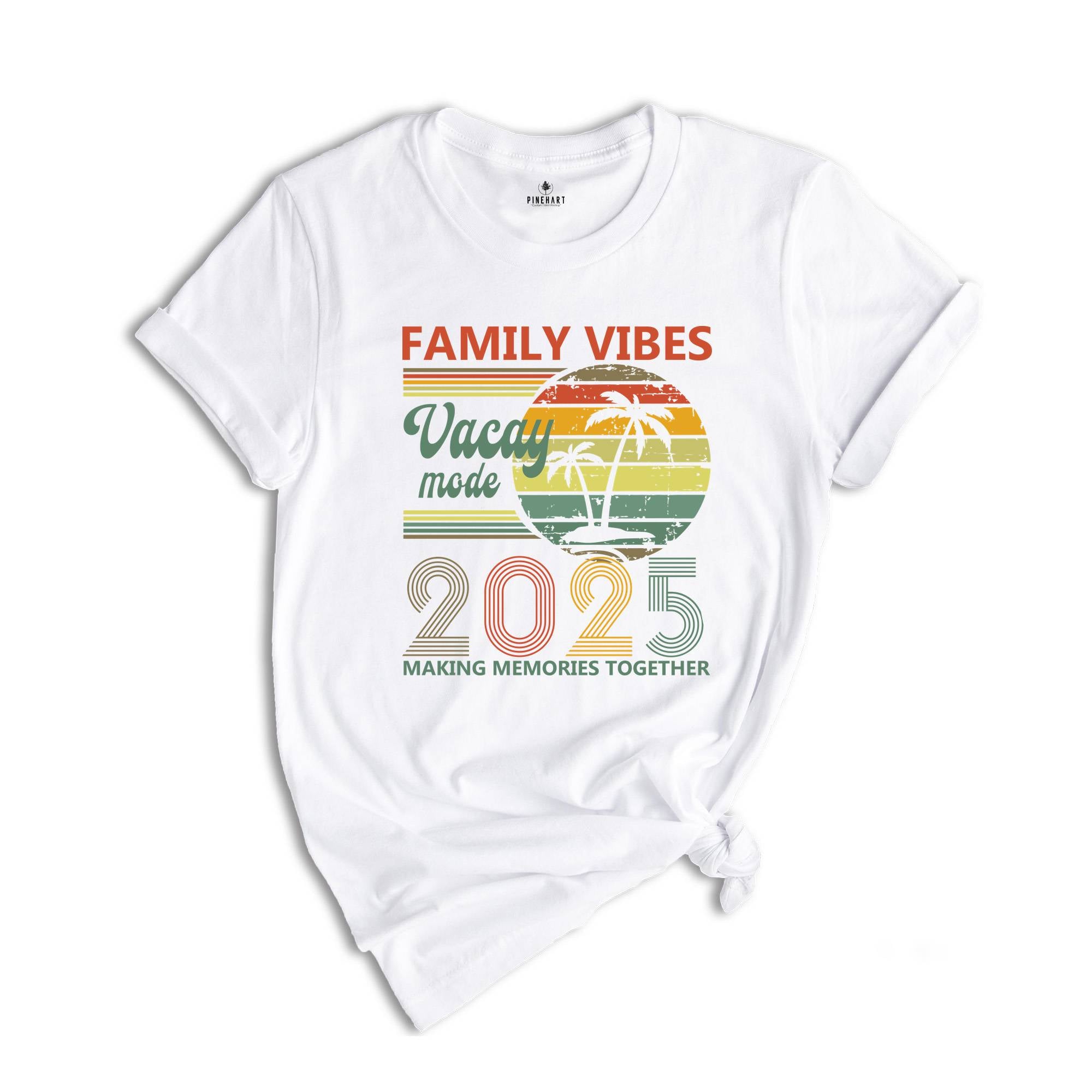 Vintage 2025 Vacation Shirt, Family Vacation T-Shirt, Vacay Mode Shirt, Matching Family Trip Shirts, Making Memories Together Shirt