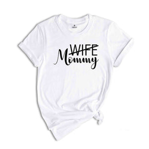 Mom Life Begins, New Wife and Mommy Shirt