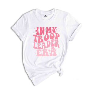 In My Troop Leader Era T-Shirt, Camping Shirt, Cookie Dealer Shirt, Scout Leader Gift, Scout Team Shirt