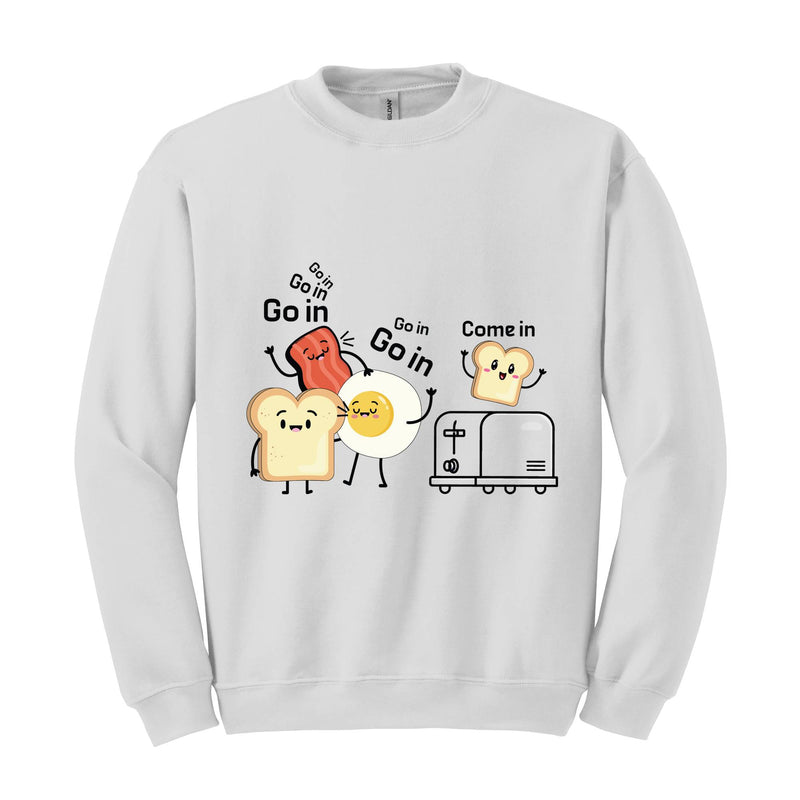 Funny Sweater, Go in Sweater, Funny Toast with Toaster, Trendy Sweater, Toast with Egg Sweater, Sarcastic Sweater