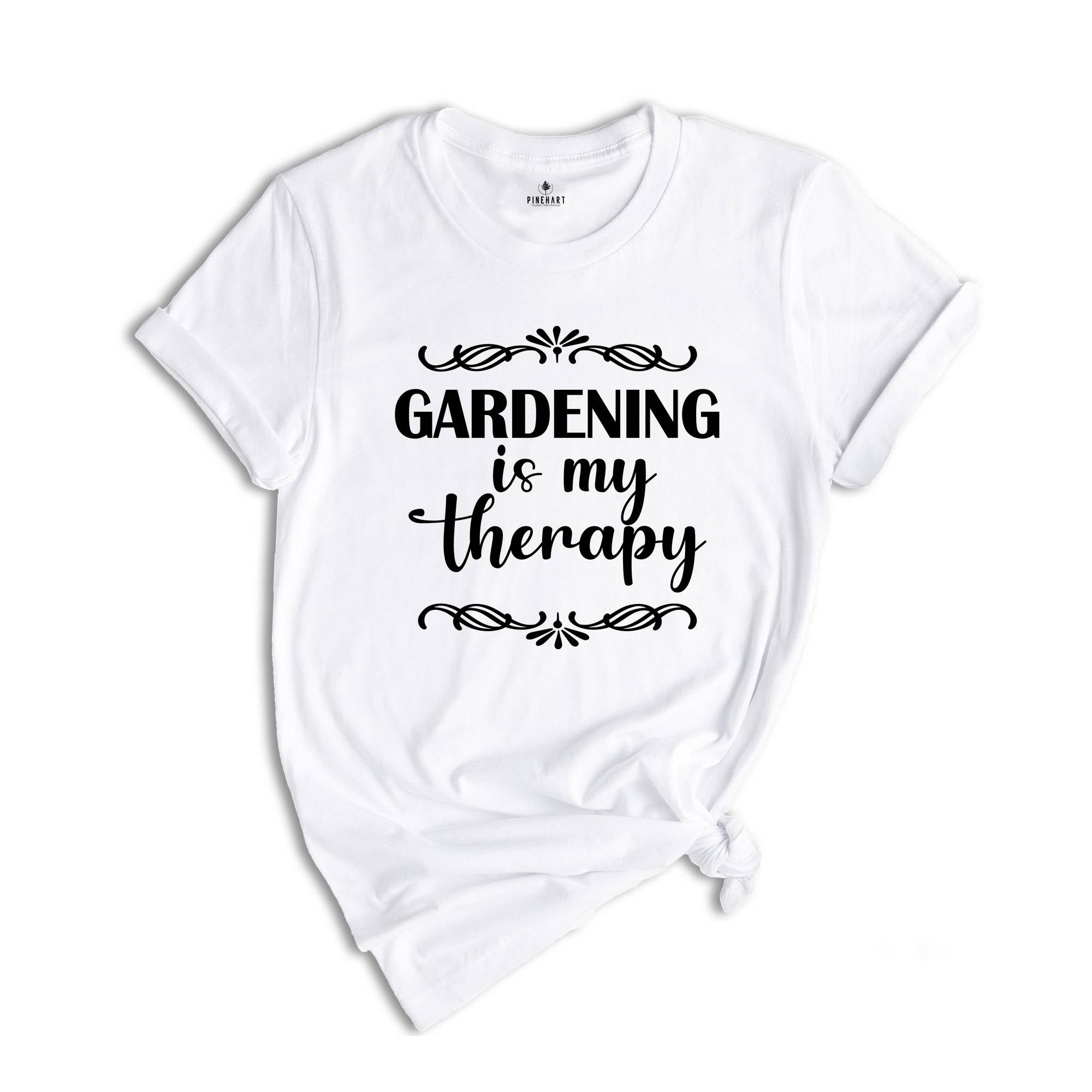 Gardening Is My Therapy Shirt, Gardener T-Shirt, Plant Lover Shirt, Gardener Gift, Therapy Shirt, Garden Tee, Farmer Shirt, Botanical Shirt