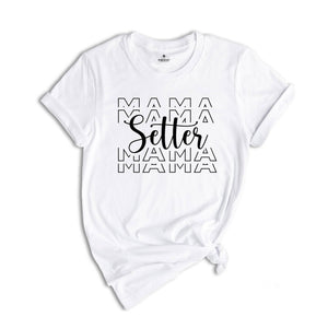 Setter Mama Shirt, Volleyball Mom T-shirt, Back To School Tee, Mothers Day Shirt, Volleyball Lover Mom Gift, Mothers Day Gift