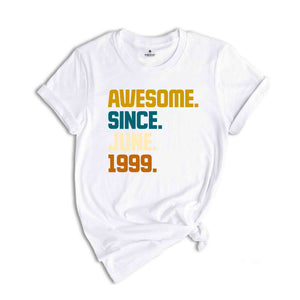 Awesome Since 1999 Shirt, 25th Birthday Idea, Birthday Gift For Him, 25th Birthday Gifts For Girls/Boys, Personalized Birthday T-shirt