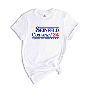 Seinfeld and Costanza Election 2024 Shirt, A Campaign About Nothing Shirt, Seinfeld Shirt, Seinfeld Gift, Funny Democrat Shirt