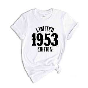 71st Birthday Shirt, Limited 1953 Edition Shirt, 71 Years Old Shirt, 71 Years Old Birthday Gift, 1953 Birthday Gift, 71st Birthday Party