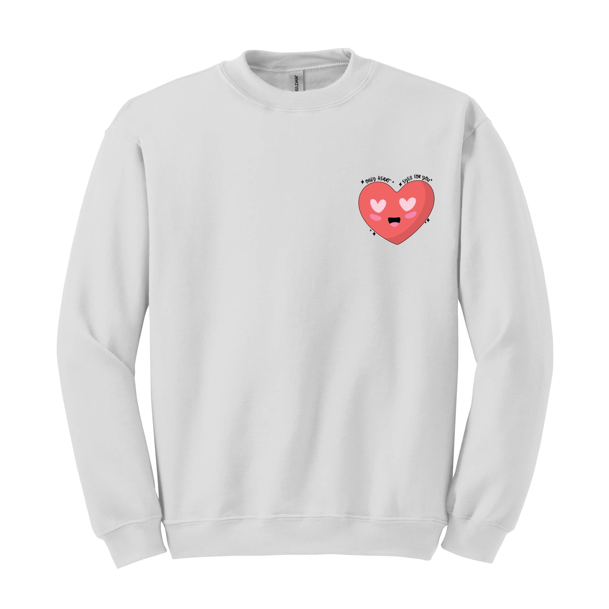 Only Heart Eyes For You Valentines Sweatshirt, Valentines Day Sweatshirt, Cute Valentines Day Sweatshirt