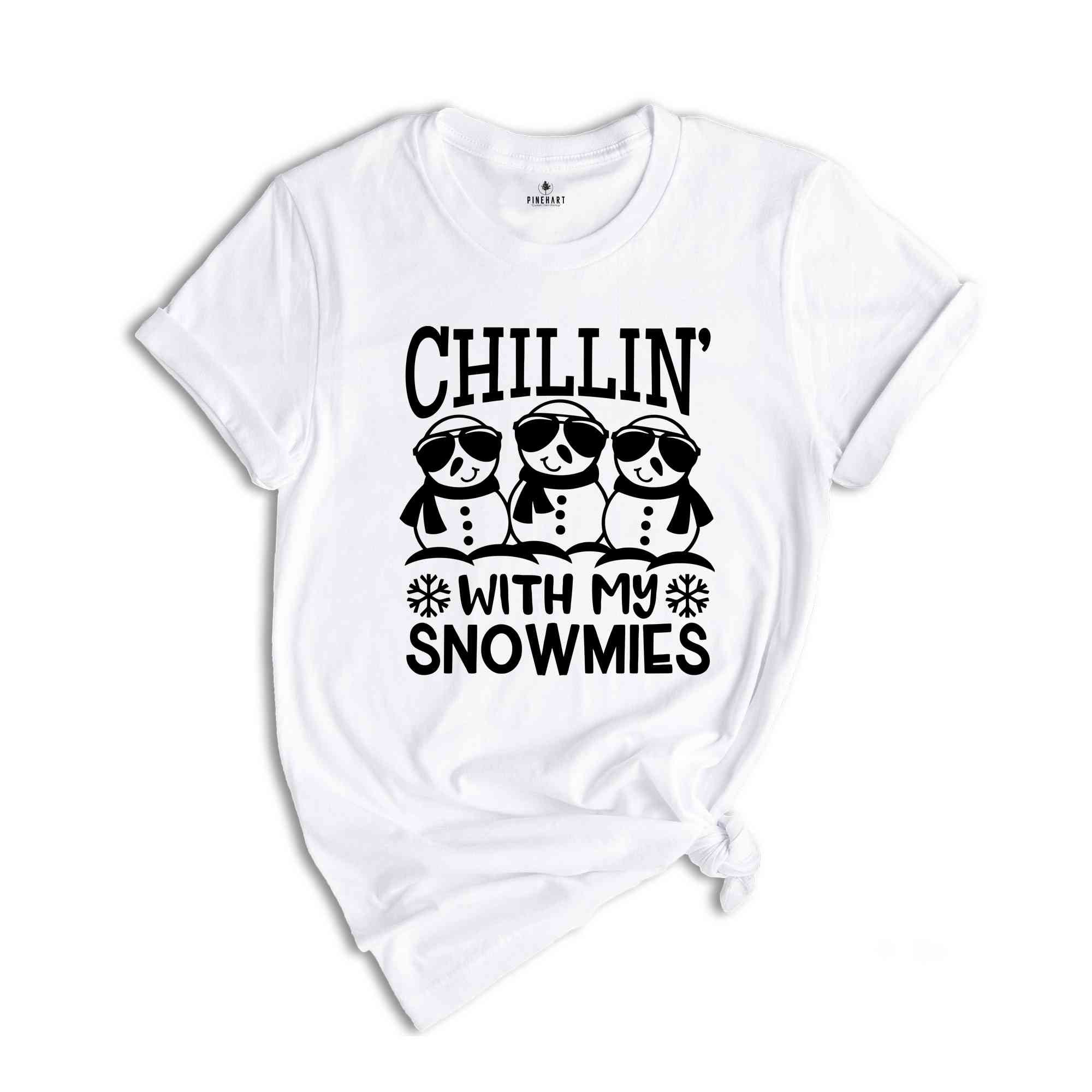 Chillin' With My Snowmies Shirt, Funny Christmas Shirt, Christmas Party Shirt, Cute Christmas Shirt, Christmas Gift, Holiday Shirts