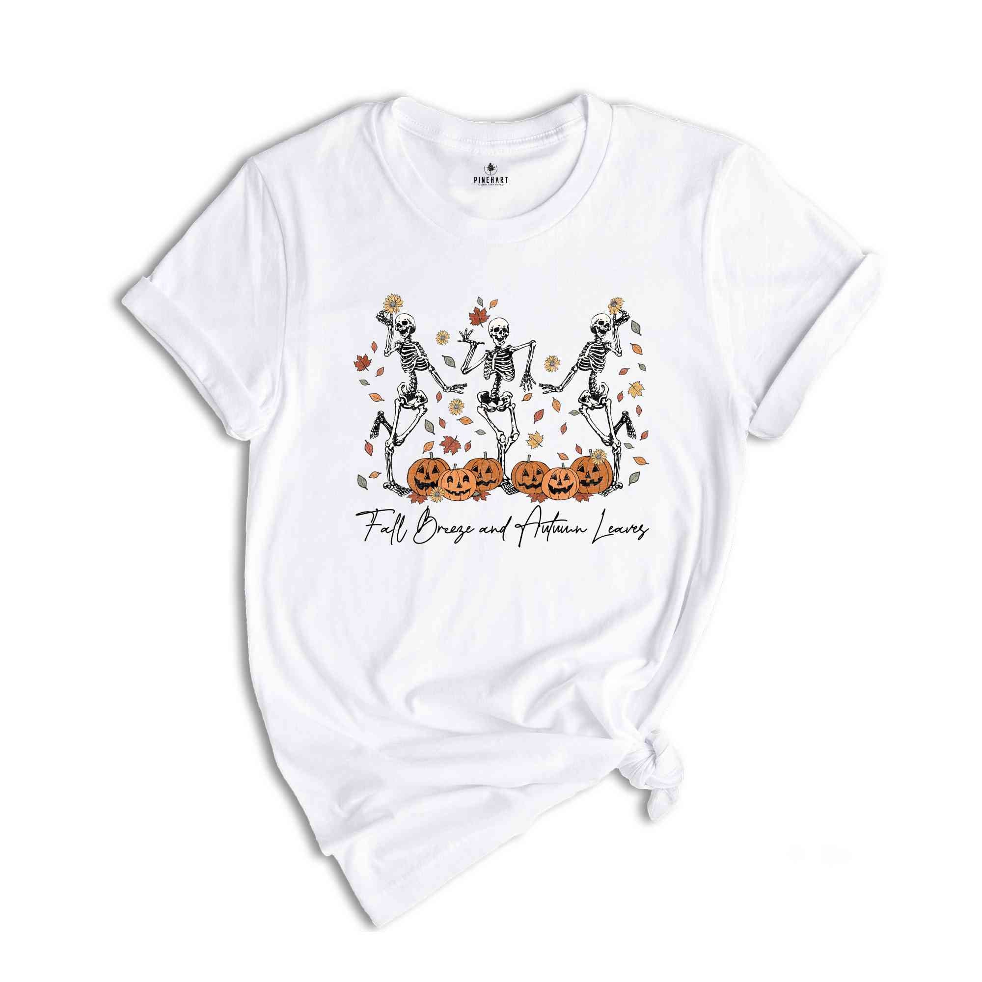 Fall Breeze and Autumn Leaves Shirt, Thanksgiving Family Shirt, Dancing Skeletons Shirt, Spooky Fall Shirt, Pumpkin Shirt Gift