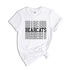 Team Mascot Shirt, Bearcats Team Shirt, Bearcats Team Spirit Shirt, Bearcats Fan Shirt, Bearcats School Shirt, Bearcats School Spirit