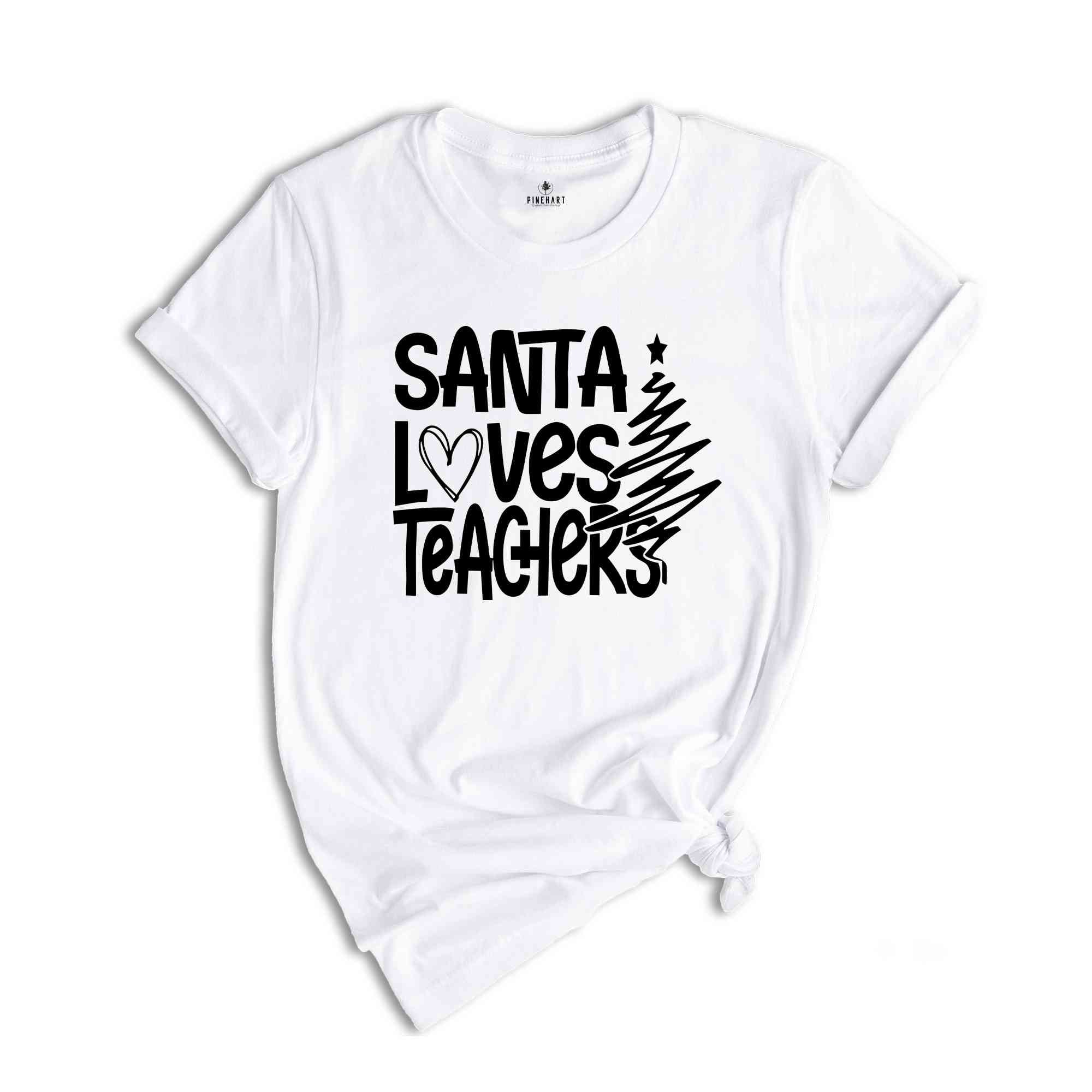 Santa Loves Teacher Shirt, Teacher Christmas Shirt, Christmas Gift For Teacher, Christmas Pajamas, Holiday Shirt, Teacher Apparel