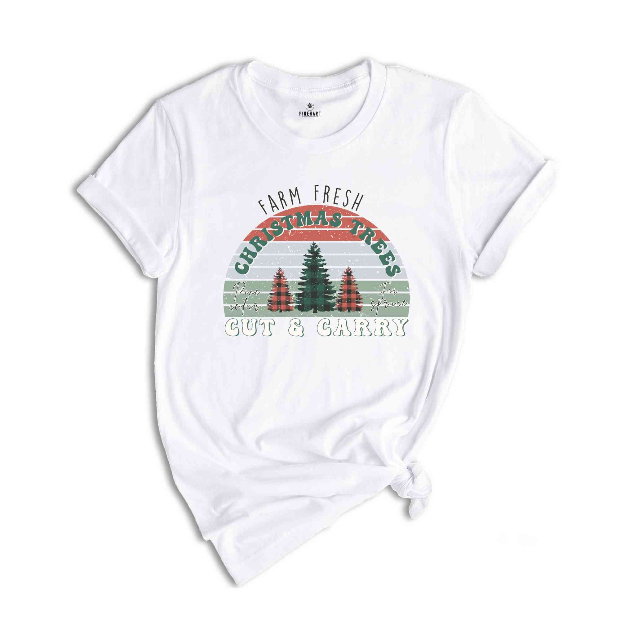 Farm Fresh Christmas Trees Shirt, Christmas Gift, Christmas Shirt, Christmas Party Shirt, Holiday Shirt, Xmas Shirt, Unisex Adult Tee,