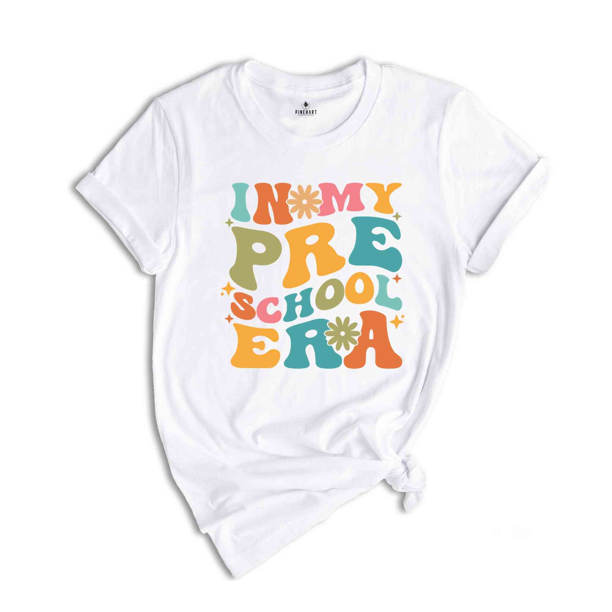 In My Preschool Era T-shirt, Pre-K Teacher Back To School Tee, Preschool Vibes shirt, Teacher Life Shirt, Teacher Gifts