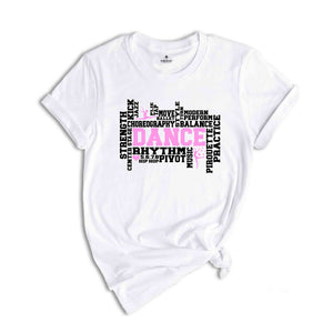 Dance Shirt, Dance T-Shirt, Dancer Shirt, Dance Mom Shirt, Dance Teacher Shirt, Teen Dance Shirt, Women Dance T-Shirt, Cool Dancer Gift