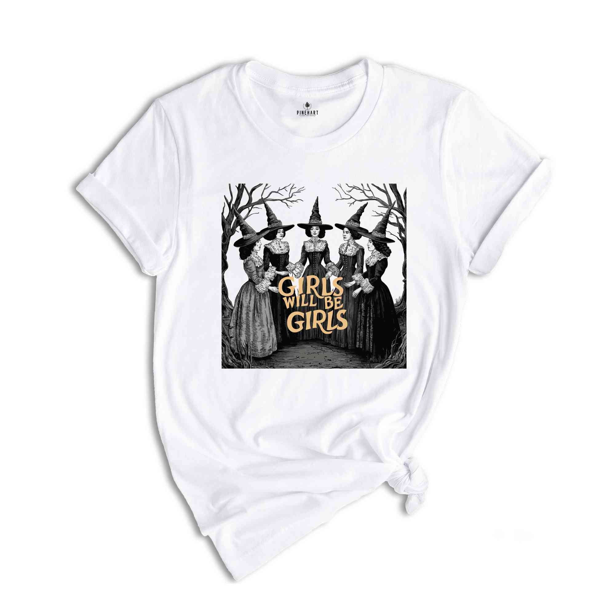 Girls Will Be Girls Witch Shirt, Funny Witch Shirt, Halloween Women Shirt, Witchy Vibes Shirt, Vintage Witchy Halloween Shirt