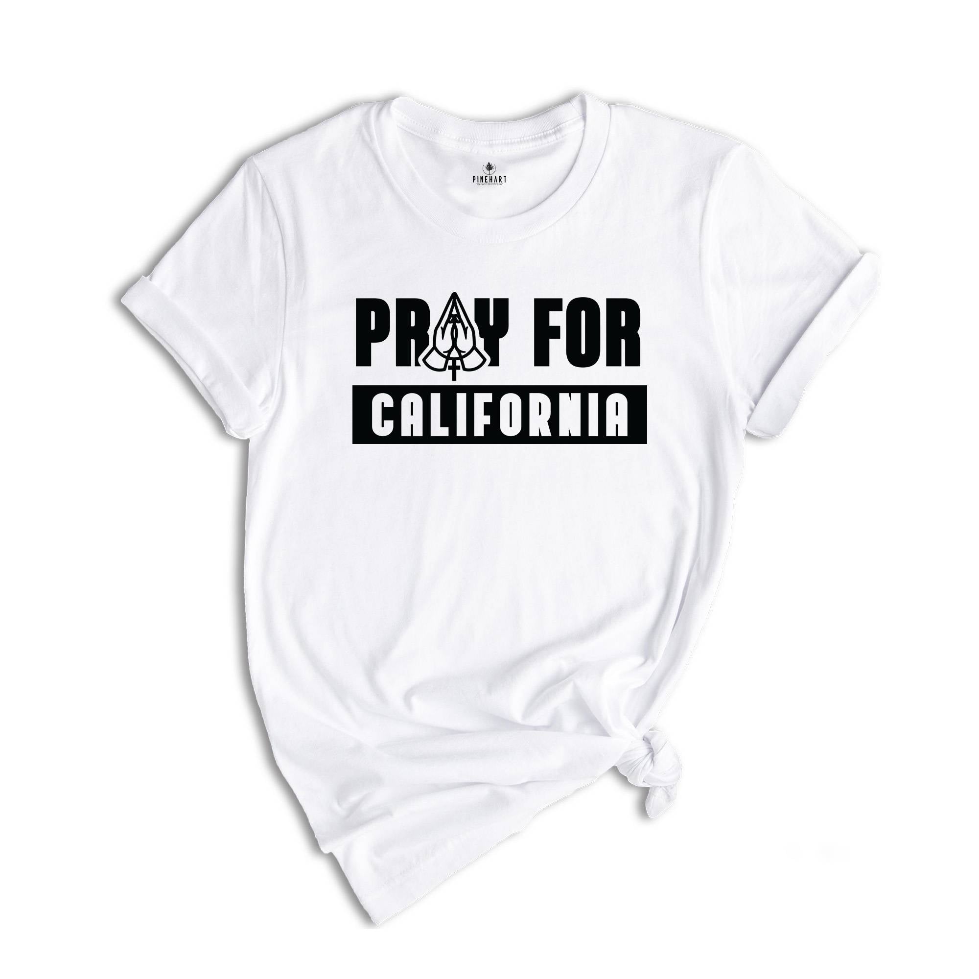 Pray For California Shirt, Firefighter Shirt, California Support Shirt, LA Shirt, Firefighter Gift, Recovery Shirt, California Fires Shirt