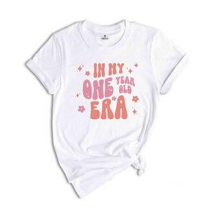 In My One Year Old Era Shirt, First Birthday Girl Shirt, Birthday Party Shirt, Birthday Girl T-Shirt, Girl Birthday Gift