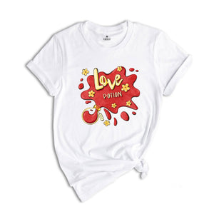 Love Potion Shirt, Valentine's Day T-Shirt, Valentine Gift, Love Shirt, Gift For Girlfriend, Inspirational Shirt