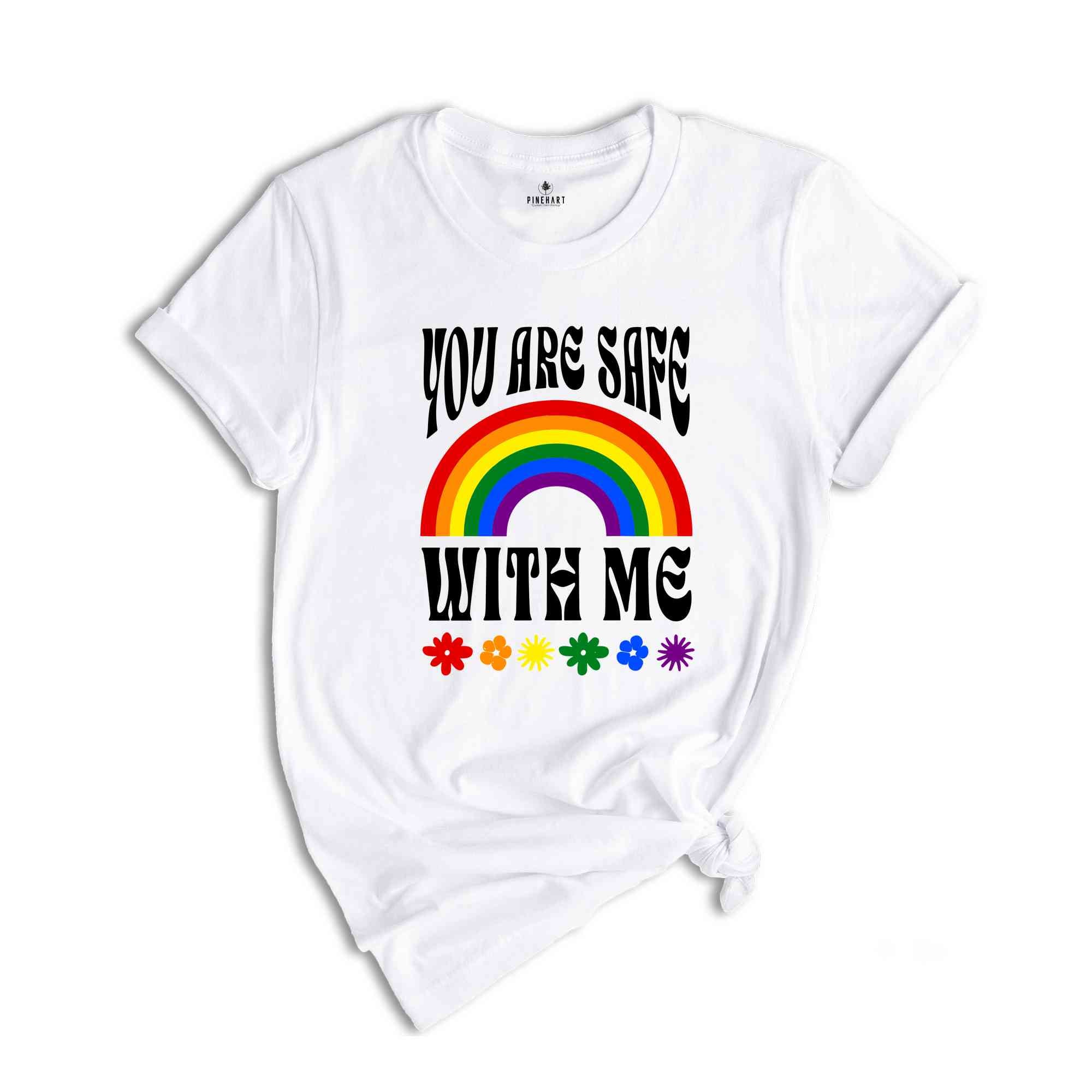 You Are Safe With Me Shirt, LGBT Friendly Shirt, LGBT Support Shirt, Rainbow Shirt, LGBT Heart Shirts, Pride Sweatshirts, Pride Flag Shirt