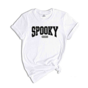 Spooky Mama Shirt, Spooky Vibes Shirt, Gift For Mama, Mama Shirt, Halloween Shirt, Halloween Gift For Mother, Stay Season Shirt