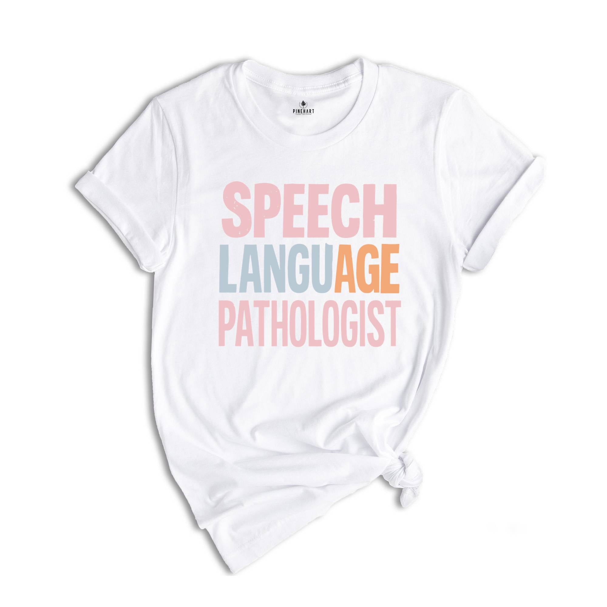 SLP Speech Language Pathologist Shirt, SLP Gifts, Sign Language T-shirt, Speech Tee, Speech Therapist Gift, Language Pathology